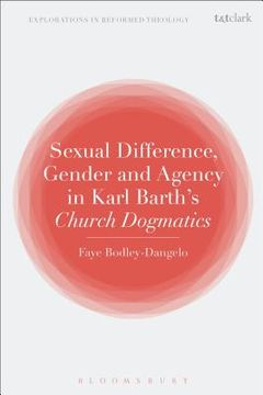 portada Sexual Difference, Gender, and Agency in Karl Barth's Church Dogmatics (en Inglés)
