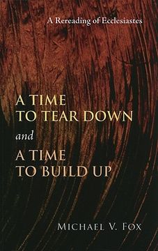 portada a time to tear down and a time to build up: a rereading of ecclesiastes (en Inglés)
