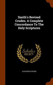 portada Smith's Revised Cruden. A Complete Concordance To The Holy Scriptures
