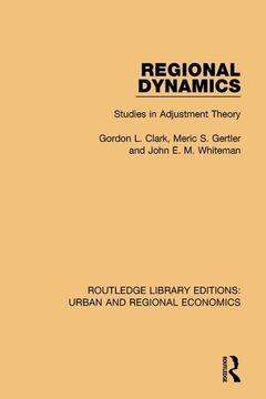 portada Regional Dynamics: Studies in Adjustment Theory (Routledge Library Editions: Urban and Regional Economics) (en Inglés)