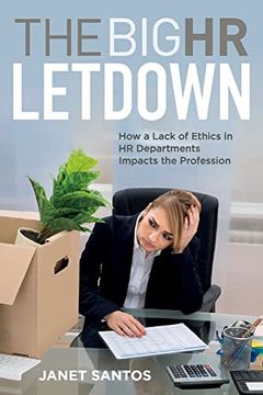 portada The big hr Letdown: A Human Resources Ethics Discussion Guide (en Inglés)