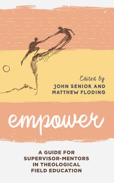 portada Empower: A Guide for Supervisor-Mentors in Theological Field Education (in English)