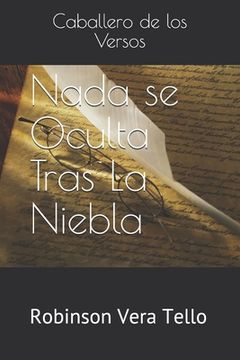 portada Nada Se Oculta Tras La Niebla: Es Imposible... (spanish Edition)