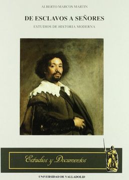 portada De Esclavos a Señores: Estudios de Historia Moderna (Estudios y Documentos) (4)