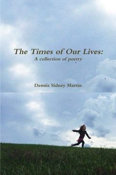 portada The Times of Our Lives: A Collection of Poetry
