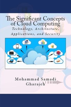 portada The Significant Concepts of Cloud Computing: Technology, Architecture, Applications, and Security