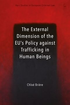 portada External Dimension of the Eu's Policy Against Trafficking in Human Beings (en Inglés)