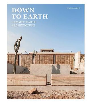portada Down to Earth: Rammed Earth Architecture (en Inglés)