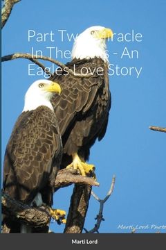 portada Part Two: Miracle In The Pines - An Eagles Love Story (en Inglés)