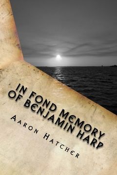 portada In Fond Memory Of Benjamin Harp: Sensory Robotics (Volume 1)