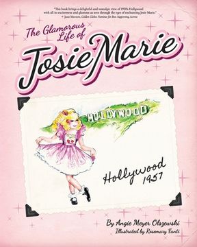 portada The Glamorous Life of Josie Marie: Hollywood, 1957 (en Inglés)