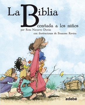 portada La Biblia Contada a los Niños (Biblioteca Escolar Clásicos Contados a los Niños) (in Spanish)