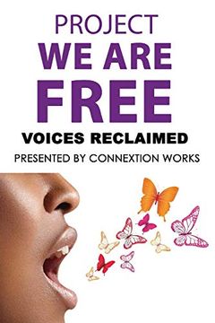 portada Project we are Free: Voices Reclaimed (in English)