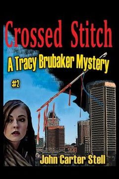 portada Crossed Stitch: A Tracy Brubaker Mystery #2 (en Inglés)