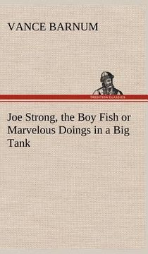 portada joe strong, the boy fish or marvelous doings in a big tank