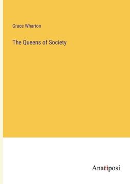 portada The Queens of Society (en Inglés)