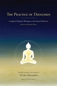 portada The Practice of Dzogchen: Longchen Rabjam's Writings on the Great Perfection (Buddhayana Foundation) (en Inglés)