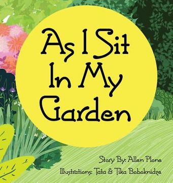 portada As I Sit In My Garden (en Inglés)