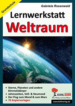 portada Lernwerkstatt Der Weltraum: Kopiervorlagen zum Einsatz in der Grundschule - 60 Kopiervorlagen, mit Lösungen (en Alemán)