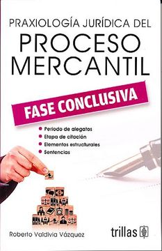 portada Praxiologia Juridica del Proceso Mercantil: Fase Conclusiva