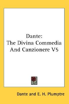 portada dante: the divina commedia and canzionere v5 (in English)