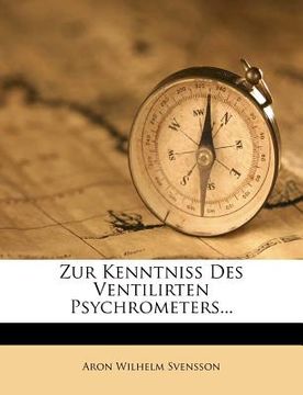 portada Zur Kenntniss Des Ventilirten Psychrometers... (in German)
