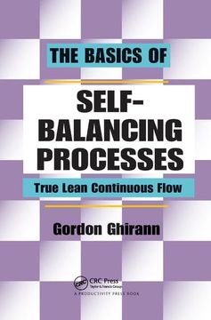portada The Basics of Self-Balancing Processes: True Lean Continuous Flow (en Inglés)