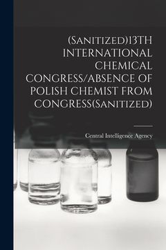 portada (Sanitized)13TH INTERNATIONAL CHEMICAL CONGRESS/ABSENCE OF POLISH CHEMIST FROM CONGRESS(Sanitized) (en Inglés)