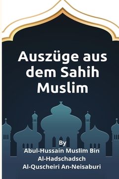 portada Auszüge aus dem Sahih Muslim (en Alemán)