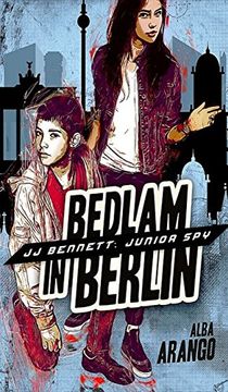 portada Bedlam in Berlin (jj Bennett: Junior Spy) 
