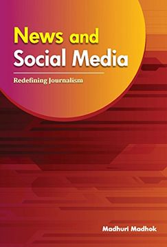 portada News & Social Media: Redefining Journalism