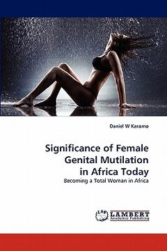 portada significance of female genital mutilation in africa today (en Inglés)