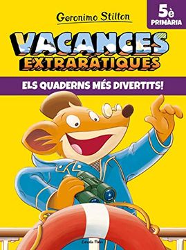 portada Vacances Extraràtiques 5: Els Quaderns més Divertits! (Vacances Stilton) (in Catalá)