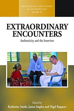 portada Extraordinary Encounters: Authenticity and the Interview (Methodology & History in Anthropology) (en Inglés)