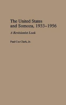 portada The United States and Somoza, 1933-1956: A Revisionist Look (in English)