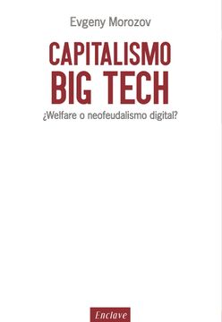 portada Capitalismo big Tech:  Welfare o Neofeudalismo Digital?