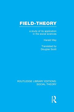 portada Field-Theory: A Study of its Application in the Social Sciences (en Inglés)