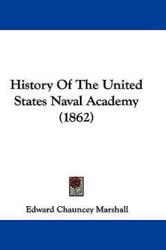 portada history of the united states naval academy (1862) (en Inglés)