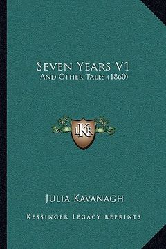 portada seven years v1: and other tales (1860) (en Inglés)