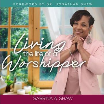 portada Living the Life of a Worshipper (en Inglés)