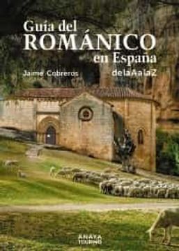 portada Guia del Romanico en España (8ª Ed. ) (Guias Singulares)