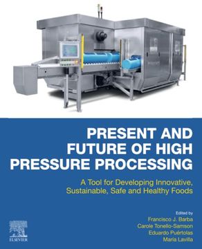 portada Present and Future of High Pressure Processing: A Tool for Developing Innovative, Sustainable, Safe and Healthy Foods
