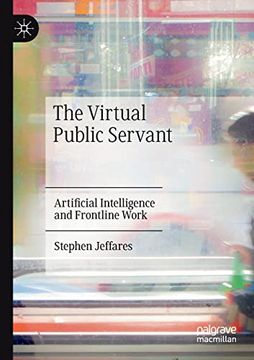 portada The Virtual Public Servant: Artificial Intelligence and Frontline Work