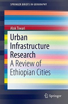 portada Urban Infrastructure Research: A Review of Ethiopian Cities (Springerbriefs in Geography) (en Inglés)