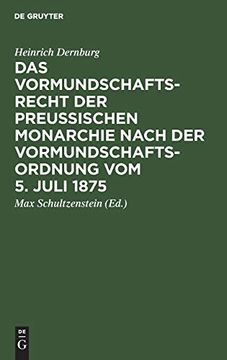 portada Das Vormundschaftsrecht der Preusischen Monarchie Nach der Vormundschaftsordnung vom 5 Juli 1875 (in German)