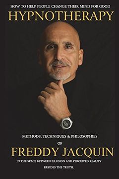 portada Hypnotherapy: Methods, Techniques and Philosophies of Freddy Jacquin (in English)