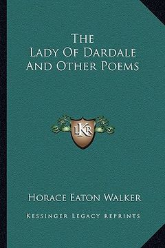 portada the lady of dardale and other poems (en Inglés)