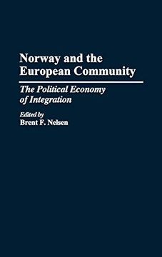 portada Norway and the European Community: The Political Economy of Integration (en Inglés)