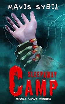 portada Sleep Away Camp: Middle-Grade Horror (en Inglés)