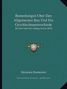 portada Bemerkungen Uber Den Allgemeinen Bau Und Die Geschlechtsunterschiede: Bei Den Arten Der Gattung Scolia (1854) (in German)